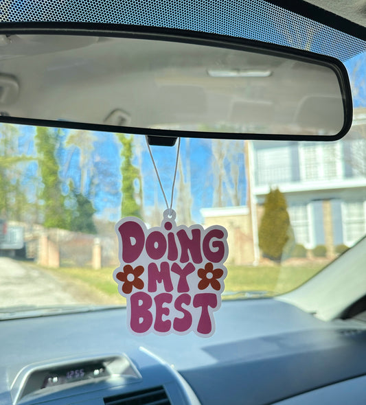 Doing My Best Air Freshener